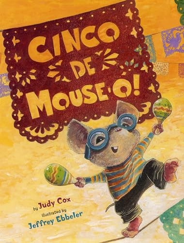 Cinco De Mouse-O!, Cox, Judy