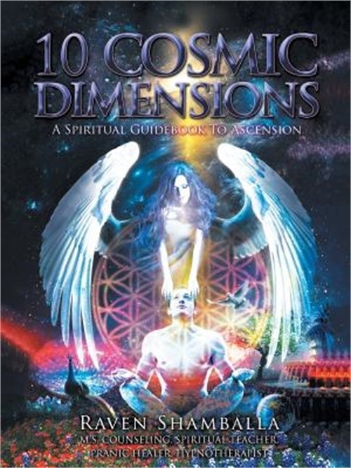 10 Cosmic Dimensions: A Spiritual Guidebook to Ascension (Paperback or Softback)