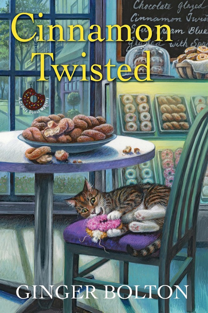Cinnamon Twisted (A Deputy Donut Mystery) by Bolton