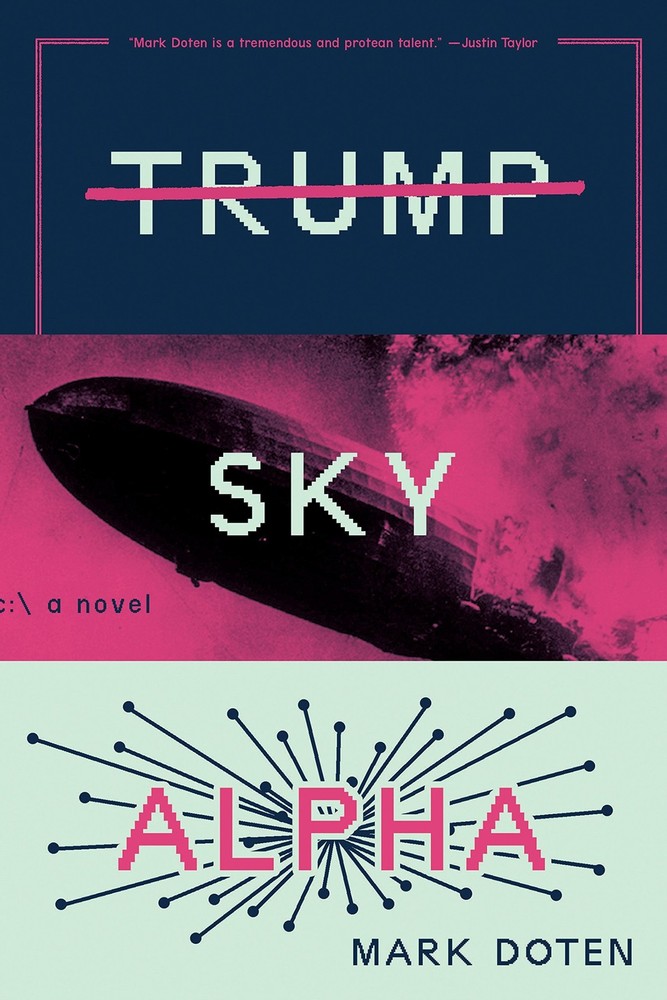 Trump Sky Alpha: A Novel by Doten
