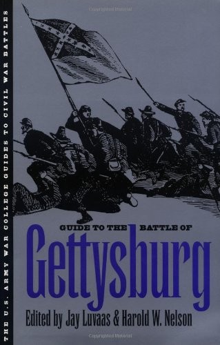 Guide to the Battle of Gettysburg (U.S. Army War Col...