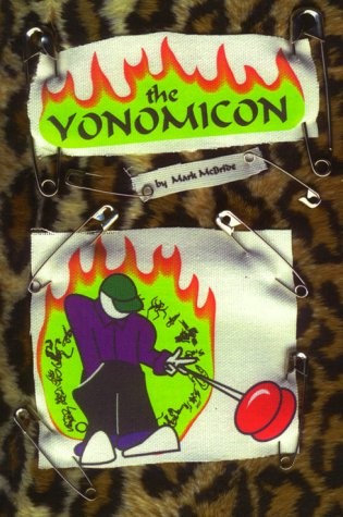The Yonomicon: An Enlightened Tome of Yoyo Tricks by Mark McBride