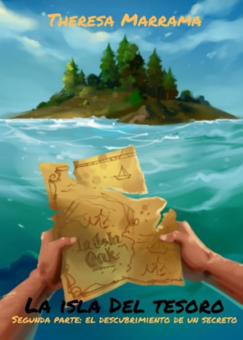 La isla del tesoro: Segunda parte: El descubrimiento de un secreto (Spanish Edit