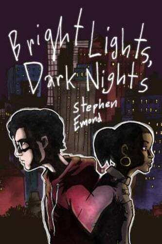 Bright Lights, Dark Nights by Stephen Emond: Used