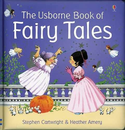 The Usborne Book of Fairy Tales - Hardcover, by Amery Heather - Very Good