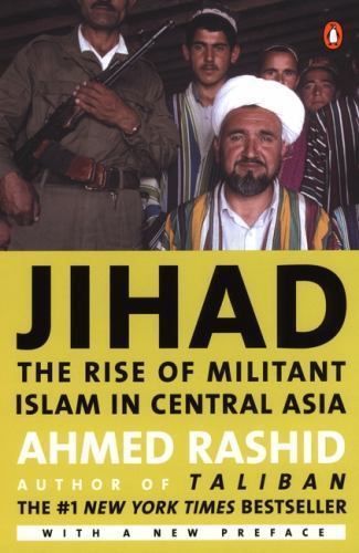 Jihad : The Rise of Militant Islam in Central Asia, Paperback by Rashid, Ahme...