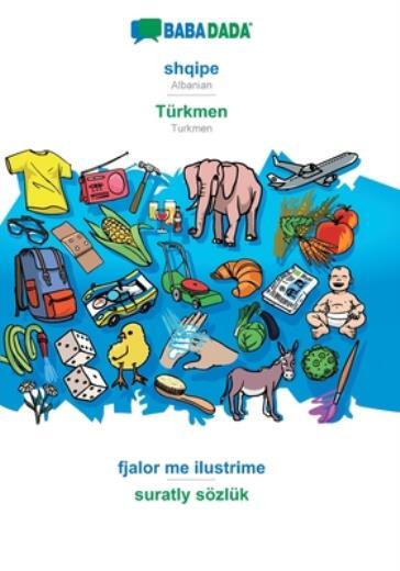 Babadada, Shqipe - T?Rkmen, Fjalor Me Ilustrime - Suratly S?Zl?K