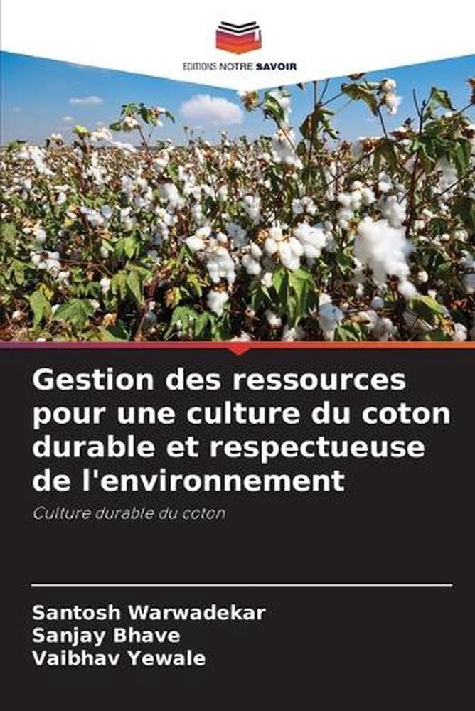 Gestion des ressources pour une culture du coton durable et respectueuse de l'en