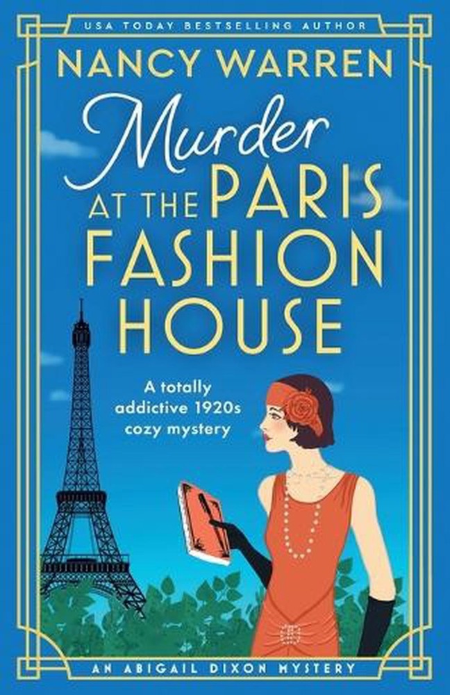 Murder at the Paris Fashion House: A Totally Addictive 1920s Cozy Mystery by Nan