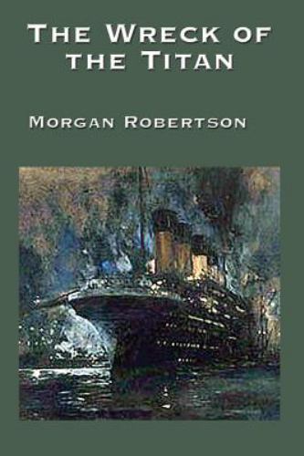 The Wreck of the Titan (Paperback or Softback)