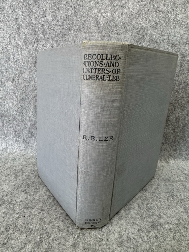 Recollections and Letters of Robert E. Lee Hardcover c1924 Garden City Publishin