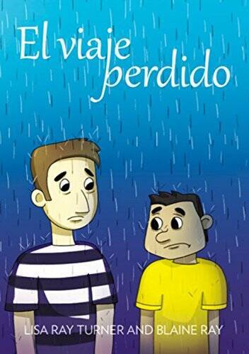 El viaje perdido (Spanish Edition) - Paperback By Lisa Ray Turner - VERY GOOD