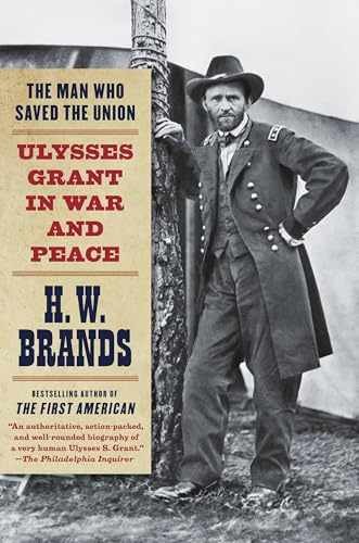 The Man Who Saved the Union: Ulysses - Paperback, by Brands H. W. - Acceptable
