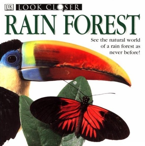 Rain Forest (Look Closer (Dorling K..., Greenaway, Fran