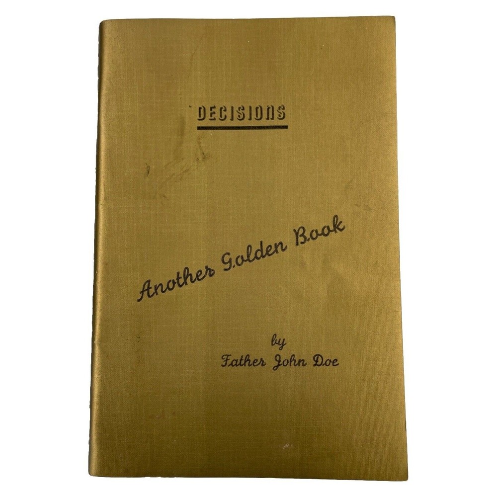 The Golden Book of Decisions by Father John Doe