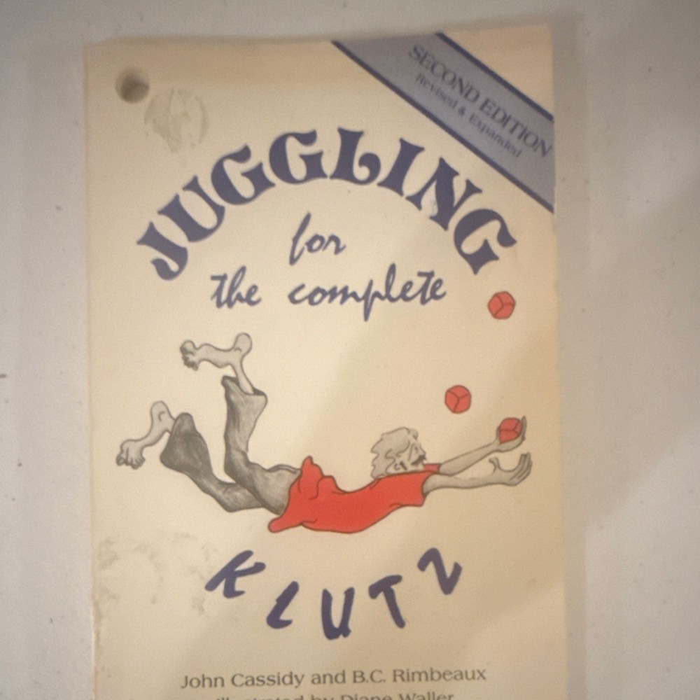 Juggling for the Complete Klutz Second Edition by Cassidy & Rimbeaux Klutz