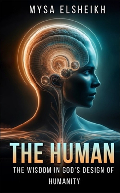 The Human: The Wisdom in God's Design of Humanity (Paperback or Softback)