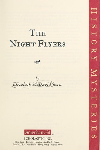 The Night Flyers (American Girl) by Elizabeth McDavid Jones, Good Book