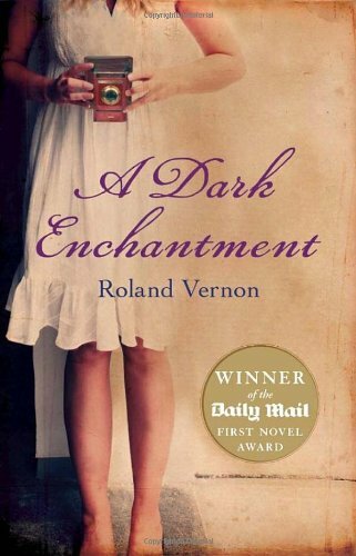 A Dark Enchantment By Roland Vernon. 9780552775007