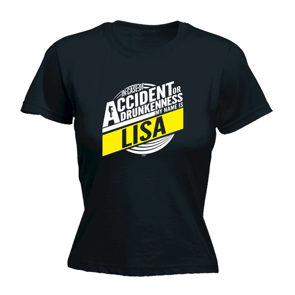In Case Of Accident Or Lisa - Womens T Shirt Funny T-Shirt Novelty gift tshirt