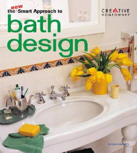 The New Smart Approach to Bath Design - Paperback - GOOD
