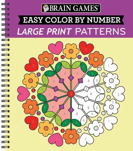 Brain Games - Easy Color by Number: Large Print Patterns by Publications Inte...