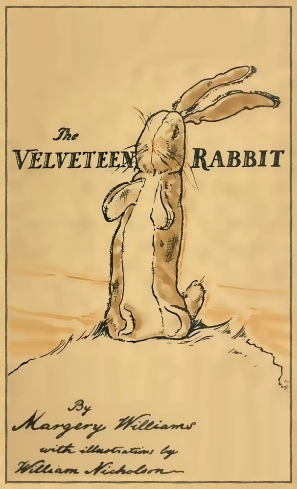 The Velveteen Rabbit: Facsimile of the Original 1922 Edition by Margery Williams