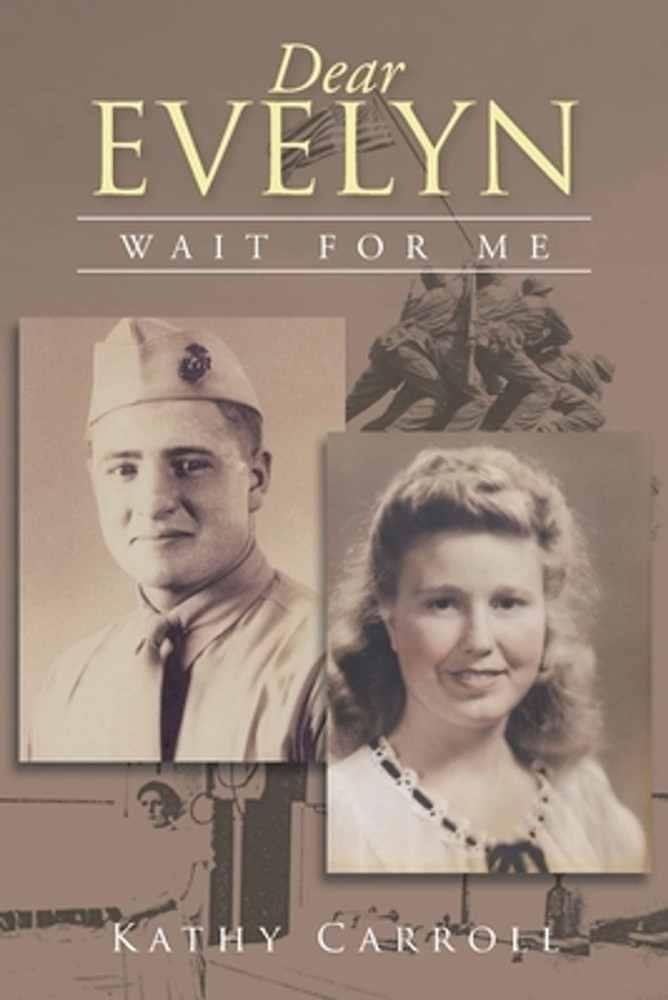 Dear Evelyn: Wait for Me by Kathy Carroll (English) Paperback Book