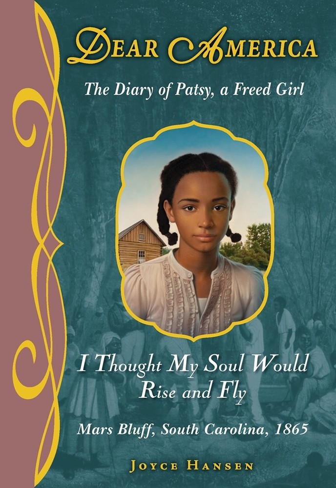 Dear America: I Thought My Soul Would Rise and Fly - Library Edition - Hanse...