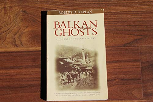 Balkan Ghosts (Vintage Departures), Kaplan, R.