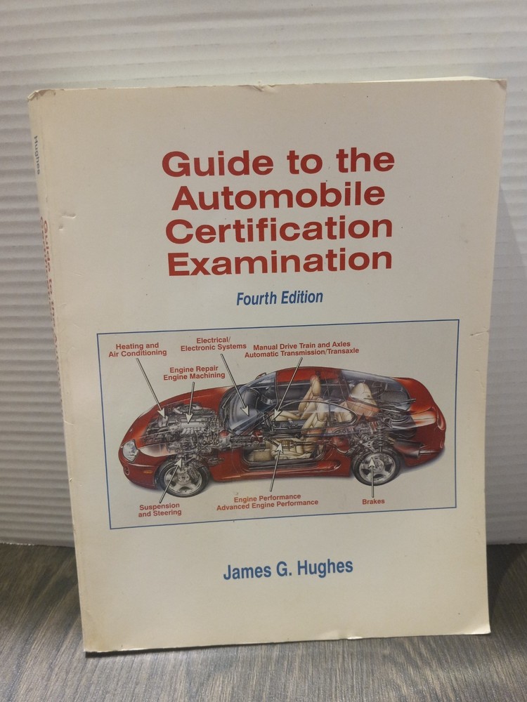 Guide To The Automobile Certification Examination Fourth Edition Manual