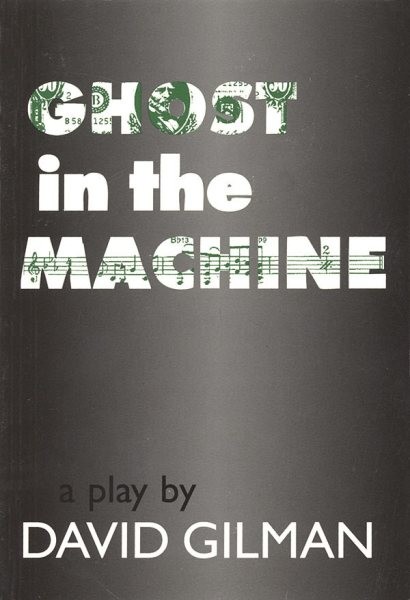 Ghost in the Machine : A Play, Paperback by Gilman, David, Like New Used, Fre...