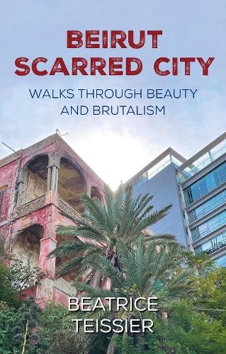 Beatrice Teissier Beirut (Paperback)Another great item from Rarewaves USA | Free delivery!