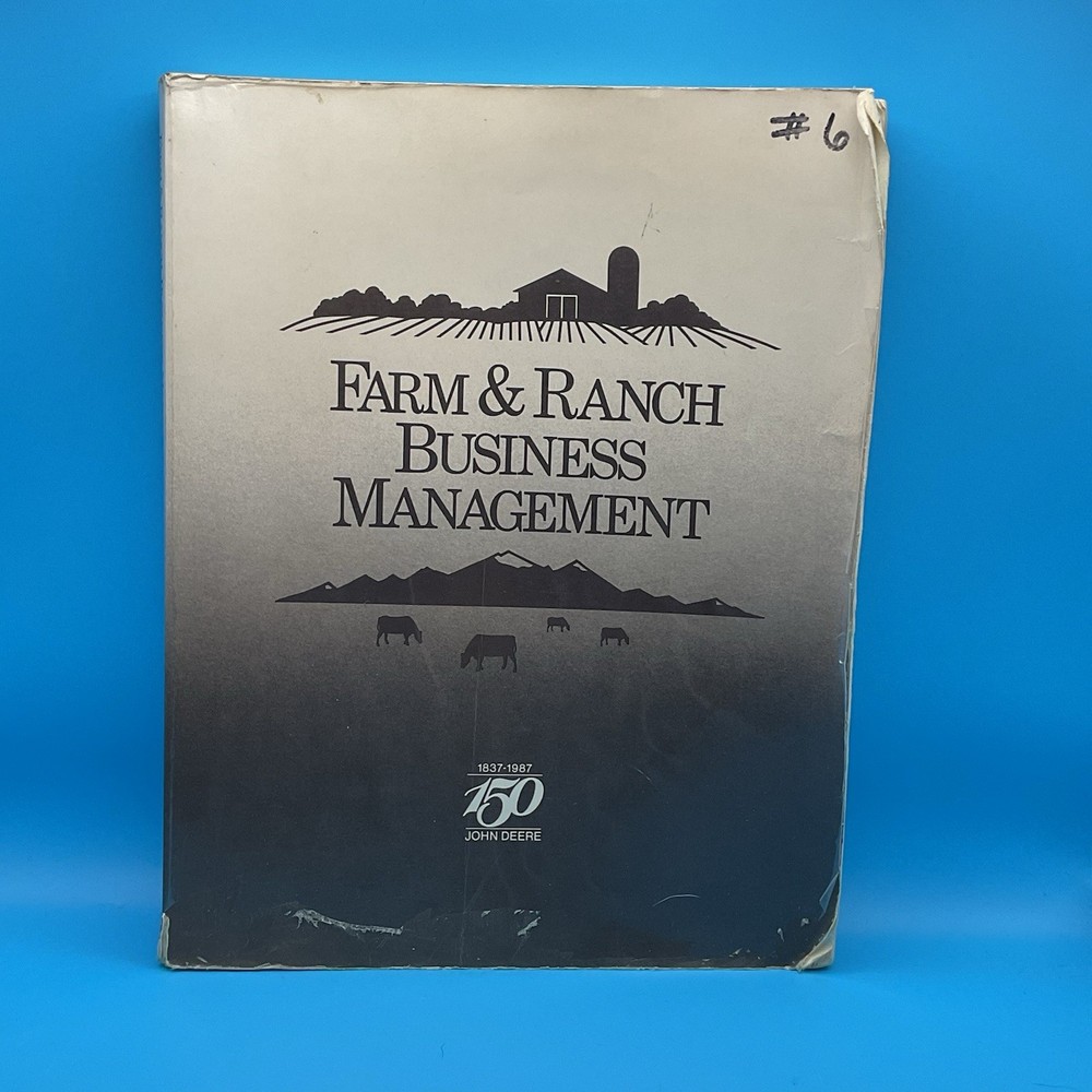 FARM & RANCH BUSINESS MANAGEMENT, 1987, Deere & Company, 2nd Edition, H