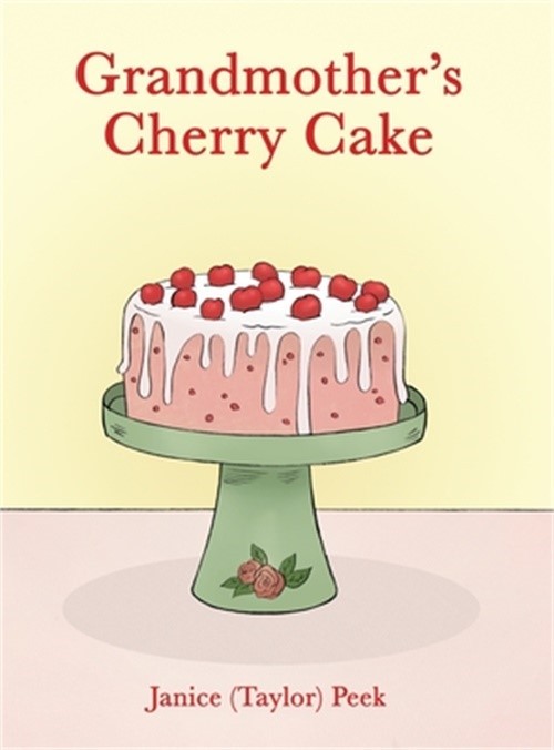 Grandmother's Cherry Cake (Hardback or Cased Book)