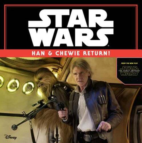 Star Wars the Force Awakens: Han & Chewie Return! by Michael Siglain: Used