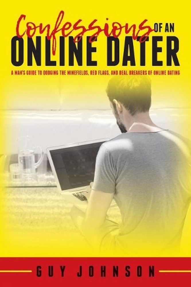 Confessions of an Online Dater: A Man's Guide to Dodging the Minefields, Red Fla