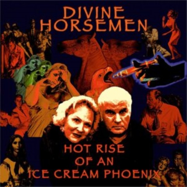 Divine Horsemen - Hot Rise Of An Ice Cream Phoenix (2LP)