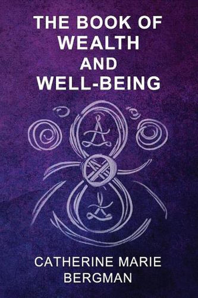 The Book of Wealth and Well-Being by Catherine Marie Bergman (English) Paperback