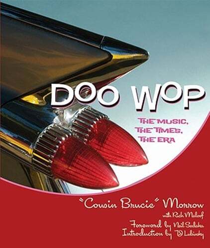 Doo Wop: The Music, the Times, the Era by Bruce Morrow: Used