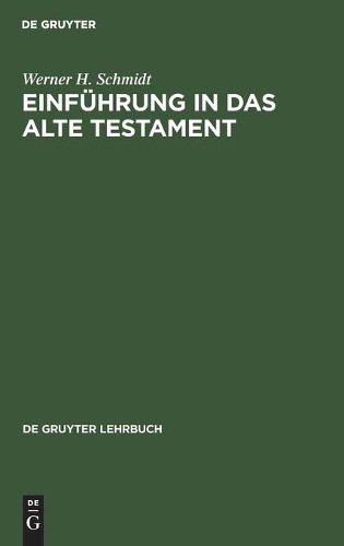 Werner H Schmidt Einführung in Das Alte Testament (Hardback)Another great item from Rarewaves USA | Free delivery!