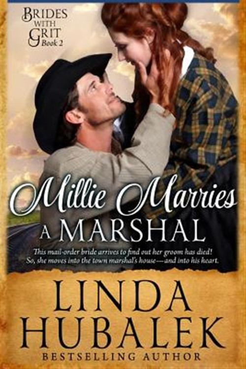 Millie Marries a Marshal : A Historical Western Romance, Paperback by Hubalek...