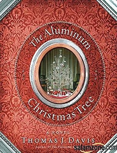 The Aluminum Christmas Tree - Paperback By thomas J Davis - GOOD