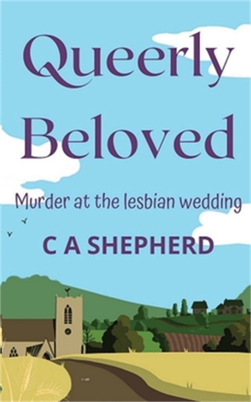 Queerly Beloved: Murder at the Lesbian Wedding (Paperback or Softback)