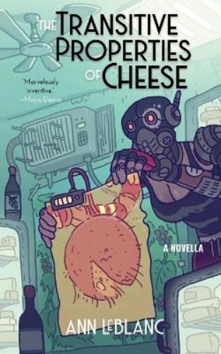 Ann Leblanc The Transitive Properties of Cheese (Paperback) Neon Hemlock NovellaAnother great item from Rarewaves USA | Free delivery!
