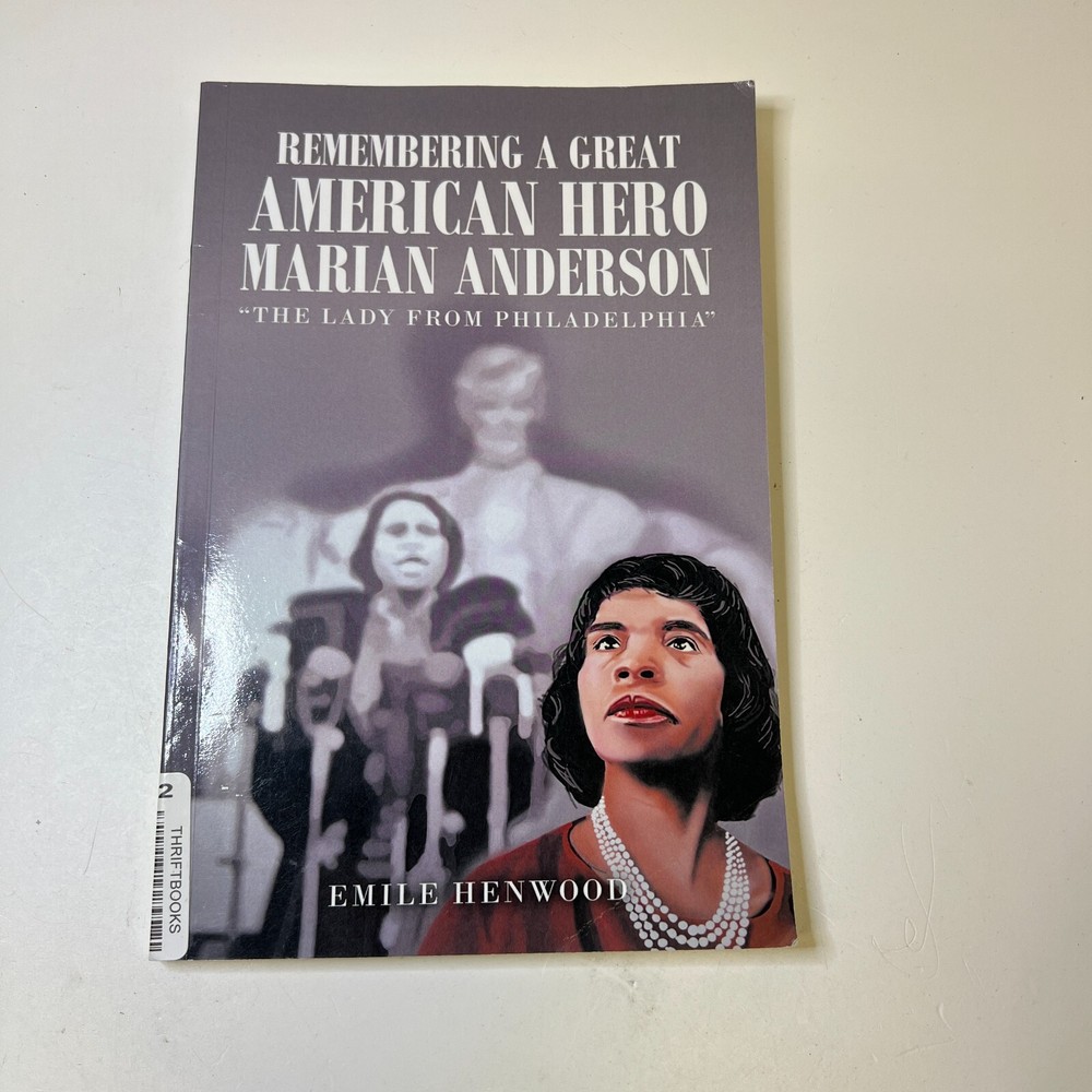 Remembering a Great American Hero Marian Anderson: 