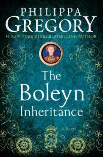 Boleyn Inheritance : A Novel by Philippa Gregory (2007, Perfect)
