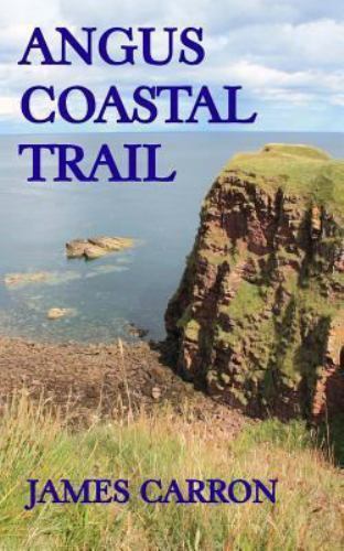 Angus Coastal Trail, Paperback by Carron, James, Brand New, Free shipping in ...