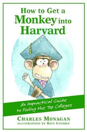 Charles Monagan How to Get a Monkey into Harvard (Paperback)Another great item from Rarewaves USA | Free delivery!