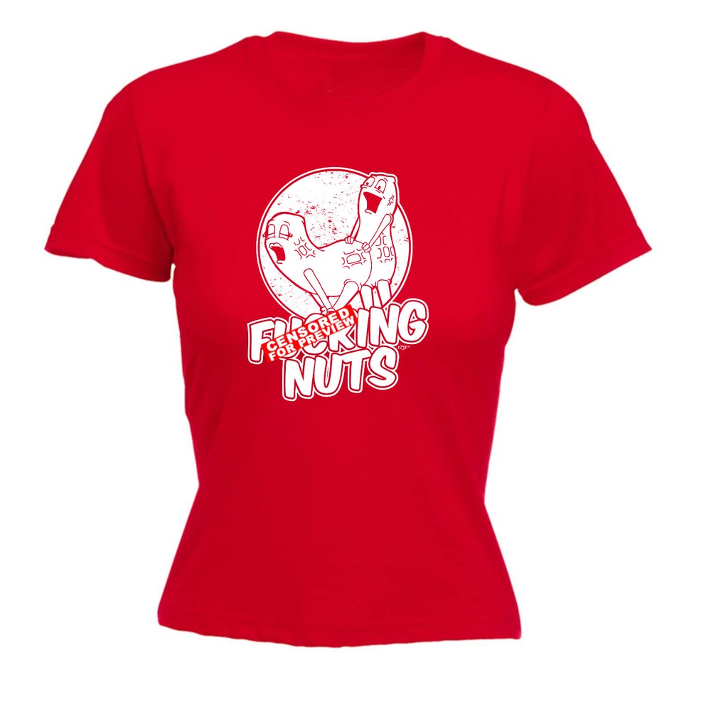 F King Nuts - Womens T Shirt Funny T-Shirt Novelty gift tshirt
